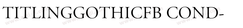 TitlingGothicFB Cond字体转换